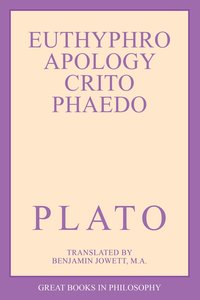 Book Cover for The Euthyphro, Apology, Crito, and Phaedo by Plato