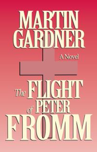 Book Cover for The Flight of Peter Fromm by Martin Gardner
