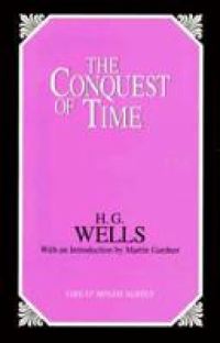 Book Cover for The Conquest of Time by H G Wells