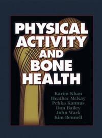 Book Cover for Physical Activity and Bone Health by Karim Khan