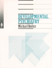 Book Cover for Developmental Psychiatry by Michael Rutter