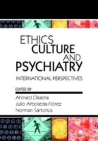 Book Cover for Ethics, Culture, and Psychiatry by Ahmad Ukashah, J ArboledaFlorez, N Sartorius