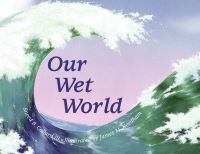 Book Cover for Our Wet World by Sneed B Collard, James M Needham