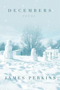 Book Cover for Decembers by James A Perkins