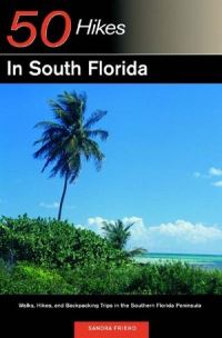 Book Cover for 50 Hikes in South Florida by Sandra Friend