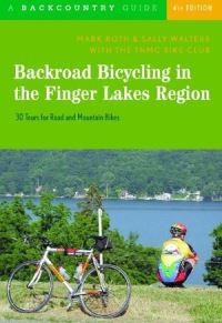Book Cover for Backroad Bicycling in the Finger Lakes Region by Mark Roth, Sally Walters, TNMC Bike Club