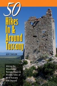 Book Cover for Explorer's Guide 50 Hikes In & Around Tuscany by Jeff Taylor