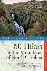 Book Cover for Explorer's Guide 50 Hikes in the Mountains of North Carolina by Robert L Williams