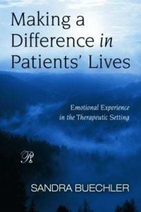 Book Cover for Making a Difference in Patients' Lives by Sandra Buechler