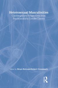 Book Cover for Heterosexual Masculinities by Bruno Cardoso Reis, Robert Grossmark