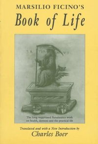 Book Cover for The Book of Life by Marsilio Ficino