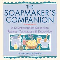 Book Cover for The Soapmaker's Companion by Susan Miller Cavitch