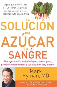 Book Cover for La Solución Del Azúcar En La Sangre / The Blood Sugar Solution by Mark Hyman