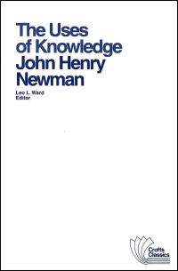 Book Cover for The Uses of Knowledge by John Henry Newman