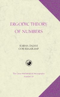 Book Cover for Ergodic Theory of Numbers by Karma Dajani, Cor Kraaikamp, Mathematical Association of America