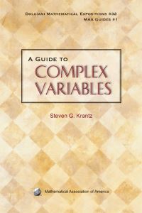 Book Cover for A Guide to Complex Variables by Steven G Krantz, Mathematical Association of America