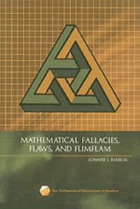 Book Cover for Mathematical Fallacies, Flaws, and Flimflam by Edward J Barbeau, Mathematical Association of America
