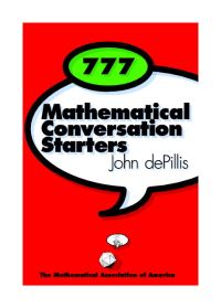 Book Cover for 777 Mathematical Conversation Starters by John De Pillis