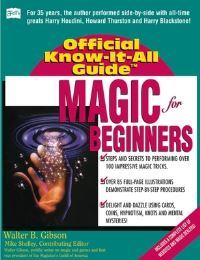 Book Cover for Magic for Beginners by Walter Gibson