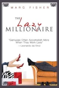 Book Cover for The Lazy Millionaire by Mark Fisher
