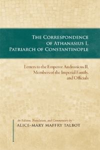 Book Cover for The Correspondence of Athanasius I, Patriarch of Constantinople by Athanasios