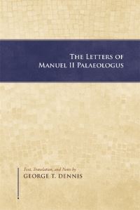 Book Cover for The Letters of Manuel II Palaeologus by Manuel
