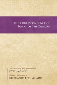 Book Cover for The Correspondence of Ignatios the Deacon by Ignatios