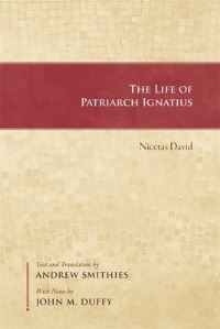 Book Cover for The Life of Patriarch Ignatius by Nicetas, Dumbarton Oaks