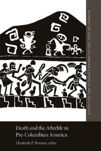 Book Cover for Death and the Afterlife in Pre-Columbian America by Elizabeth P Benson