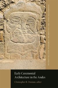 Book Cover for Early Ceremonial Architecture in the Andes by Christopher Dannon