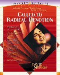 Book Cover for Called to Radical Devotion by David Morris
