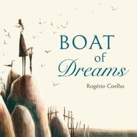 Book Cover for Boat of Dreams by Rogério Coelho