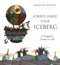 Book Cover for Always Share Your Iceberg by Jamison Odone
