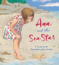 Book Cover for Ana and the Sea Star by R Lynne Roelfs