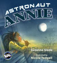 Book Cover for Astronaut Annie by Suzanne Slade