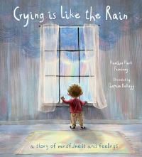 Book Cover for Crying Is Like the Rain by Heather Hawk Feinberg