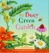 Book Cover for My Busy Green Garden by Terry Pierce