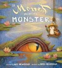 Book Cover for If Monet Painted a Monster by Amy Newbold