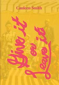 Book Cover for Cauleen Smith by Rhea Anastas, Rodney McMillian, Anthony Elms