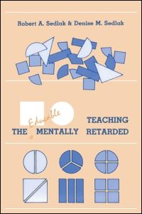 Book Cover for Teaching the Educable Mentally Retarded by Robert A Sedlak, Denise M Sedlak