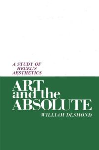 Book Cover for Art and the Absolute by William Desmond