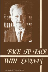 Book Cover for Face to Face With Levinas by Richard A Cohen