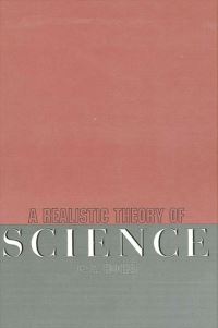 Book Cover for A Realistic Theory of Science by C A Hooker