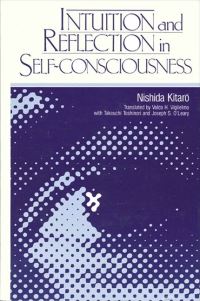 Book Cover for Intuition and Reflection in Self-Consciousness by Kitaro Nishida