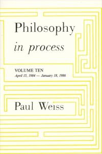 Book Cover for Philosophy in Process by Paul Weiss