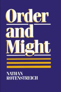 Book Cover for Order and Might by Nathan Rotenstreich