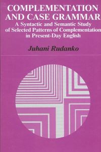 Book Cover for Complementation and Case Grammar by Martti Juhani Rudanko
