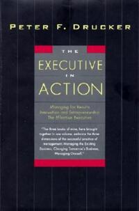 Book Cover for The Executive in Action by Peter F Drucker