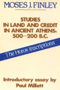 Book Cover for Studies in Land and Credit in Ancient Athens, 500-200 B.C by M I Finley