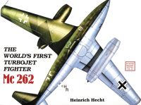 Book Cover for The World’s First Turbo-Jet Fighter by Heinrich Hecht